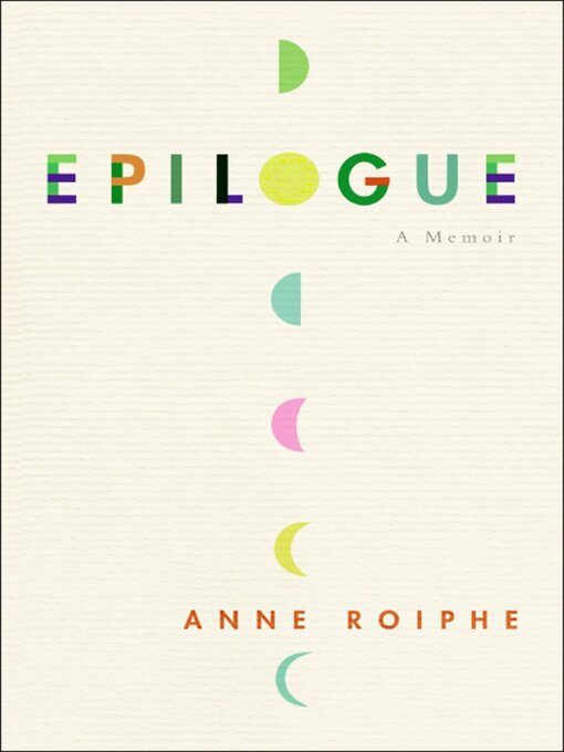 Title details for Epilogue by Anne Richardson Roiphe - Available